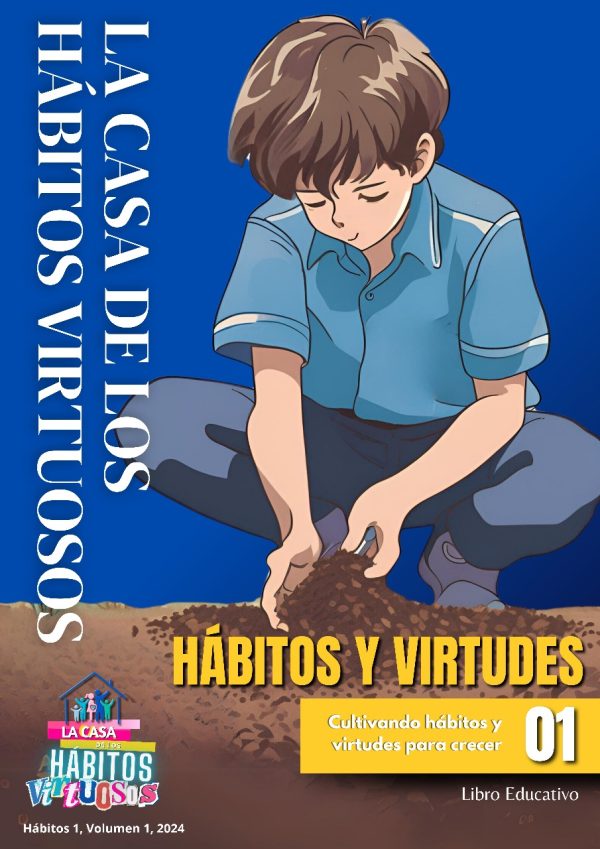 1 - Cultivando hábitos y virtudes para crecer