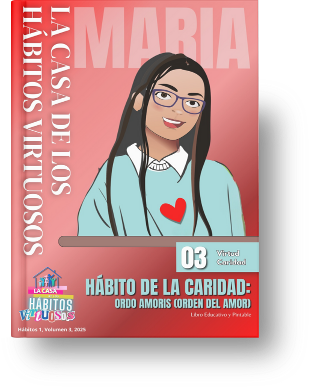 Hábito de la caridad: Ordo Amoris (orden del amor)